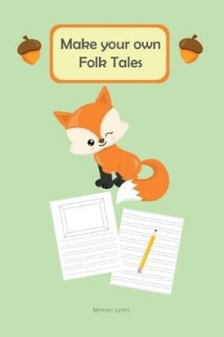 Cover of Make Your Own Folk Tales