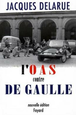 Cover of L'O.A.S. Contre de Gaulle