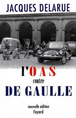 Book cover for L'O.A.S. Contre de Gaulle