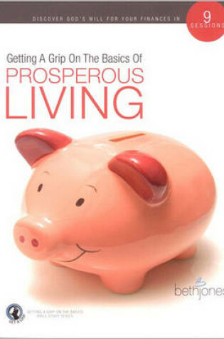 Cover of Getting a Grip on Prosperous Living