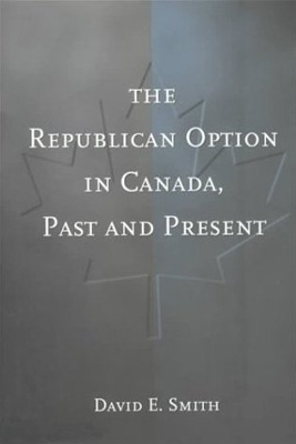 Book cover for The Republican Option in Canada, Past and Present