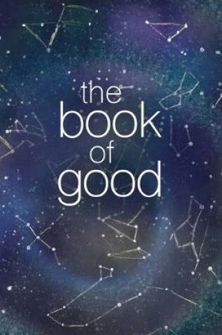 Cover of The Book of Good