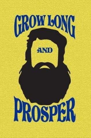 Cover of Grow Long and Prosper