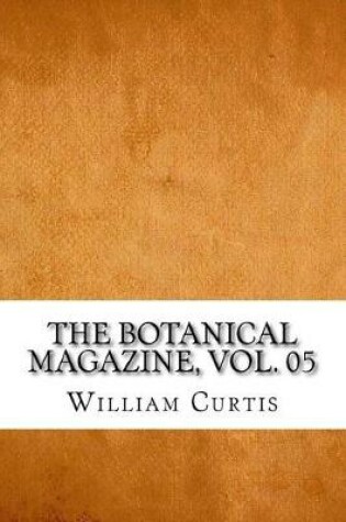 Cover of The Botanical Magazine, Vol. 05