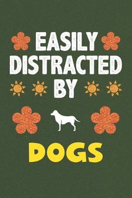 Book cover for Easily Distracted By Dogs