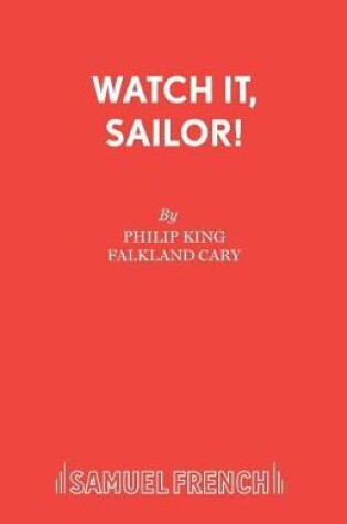 Cover of Watch it, Sailor!