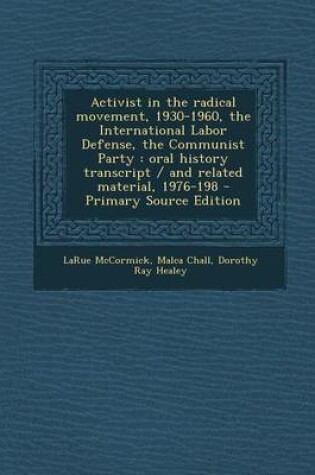 Cover of Activist in the Radical Movement, 1930-1960, the International Labor Defense, the Communist Party