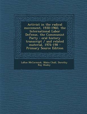 Book cover for Activist in the Radical Movement, 1930-1960, the International Labor Defense, the Communist Party