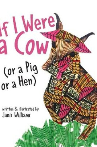 Cover of If I were a Cow (or a Pig or a Hen)
