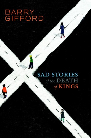 Cover of Sad Stories of the Death of Kings - YOUNG ADULT EDITION
