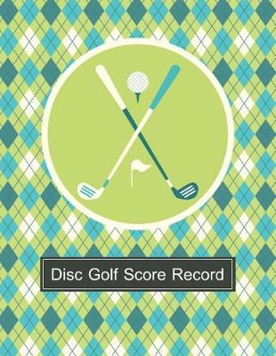 Book cover for Disc Golf Score Record