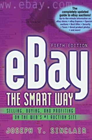 Cover of Ebay the Smart Way: Selling, Buying, and Profiting on the Web S #1 Auction Site