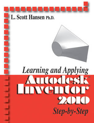 Book cover for Learning and Applying Autodesk Inventor 2010 Step by Step