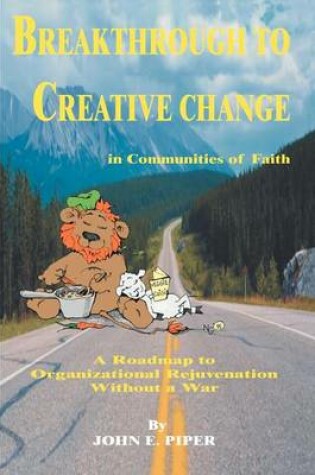 Cover of Breakthrough to Creative Change in Communities of Faith