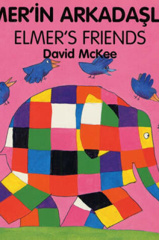 Cover of Elmer's Friends (turkish-english)