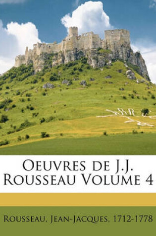 Cover of Oeuvres de J.J. Rousseau Volume 4