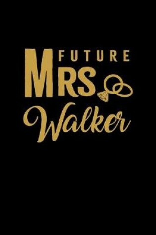 Cover of Future Mrs. Walker