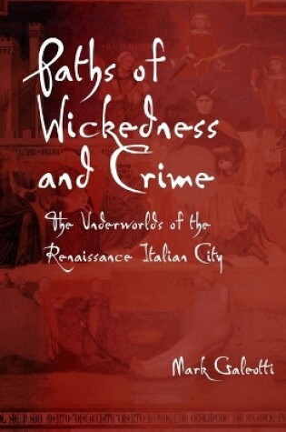 Cover of Paths of Wickedness and Crime