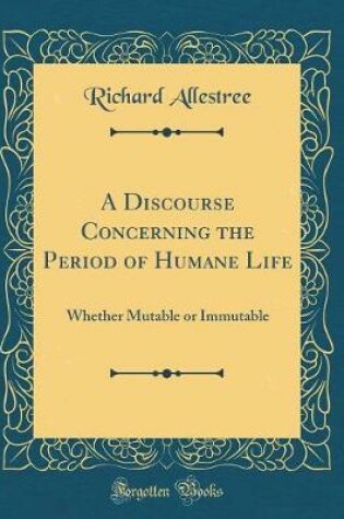 Cover of A Discourse Concerning the Period of Humane Life