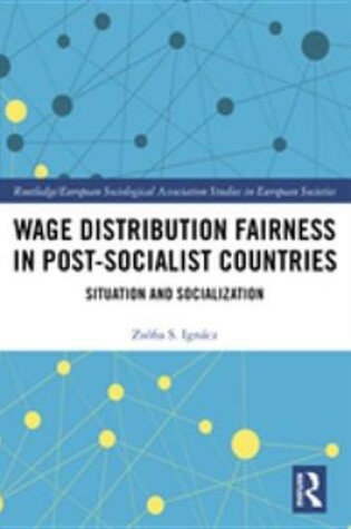 Cover of Wage Distribution Fairness in Post-Socialist Countries