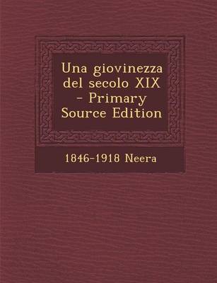 Book cover for Una Giovinezza del Secolo XIX - Primary Source Edition