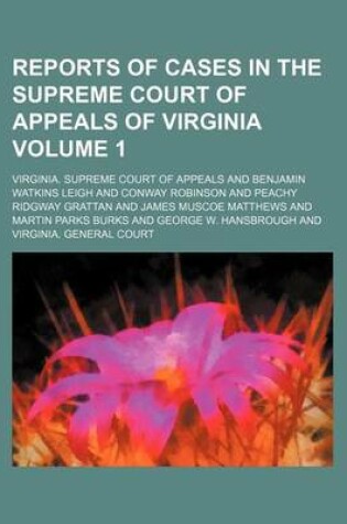 Cover of Reports of Cases in the Supreme Court of Appeals of Virginia Volume 1