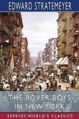 Book cover for The Rover Boys in New York (Esprios Classics)