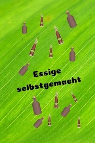Cover of Essige selbstgemacht