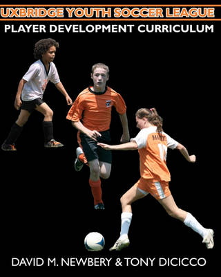 Book cover for Uxbridge Youth Soccer League Player Development Curriculum