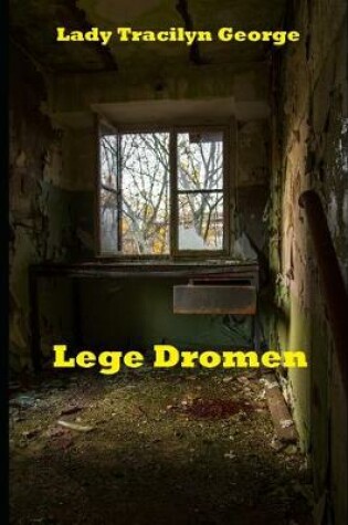 Cover of Lege Dromen