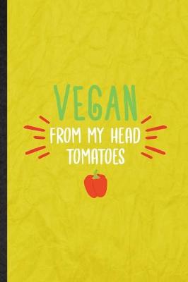 Book cover for Vegan from My Head Tomatoes