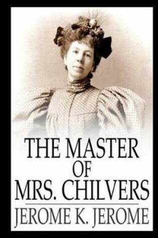 Cover of The Master of Mrs. Chilvers