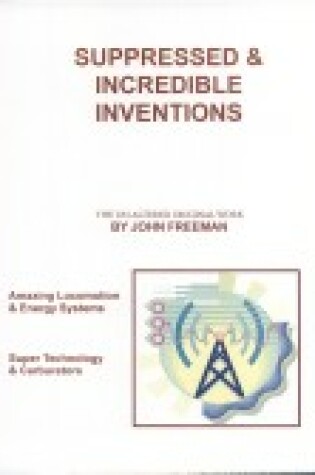 Cover of Suppressed and Incredible Inventions