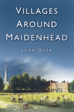 Cover of Villages Around Maidenhead