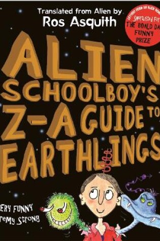 Cover of Alien Schoolboy's Z-A Guide to Earthlings