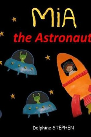 Cover of Mia the Astronaut