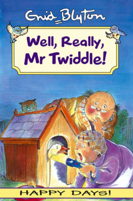 Book cover for Well,Really,Mr Twiddle!