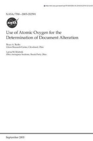 Cover of Use of Atomic Oxygen for the Determination of Document Alteration