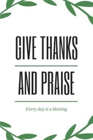 Cover of Give Thanks and Praise