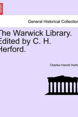Cover of The Warwick Library. Edited by C. H. Herford Vol.I.