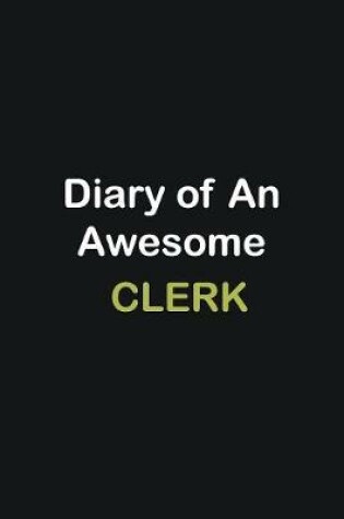 Cover of Diary of an awesome Clerk