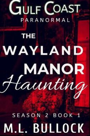 Cover of The Wayland Manor Haunting
