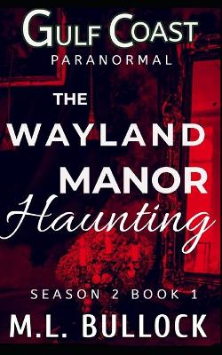 Book cover for The Wayland Manor Haunting