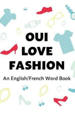 Cover of Oui Love Fashion