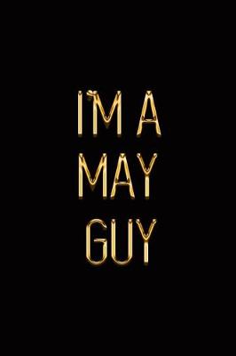 Book cover for I'm a May Guy