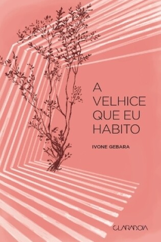 Cover of A velhice que eu habito