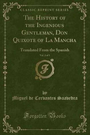 Cover of The History of the Ingenious Gentleman, Don Quixote of La Mancha, Vol. 2 of 5