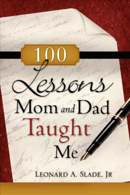 Book cover for 100 Lessons Mom and Dad Taught Me