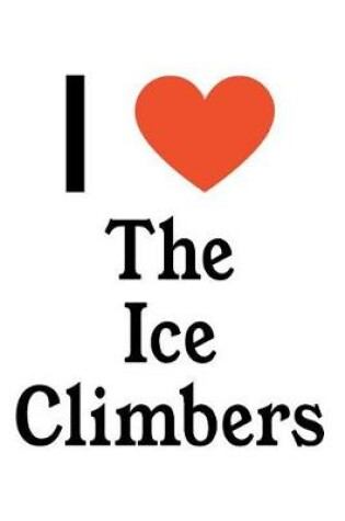 Cover of I Love the Ice Climbers