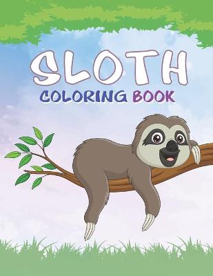 Book cover for Sloth Coloring Book